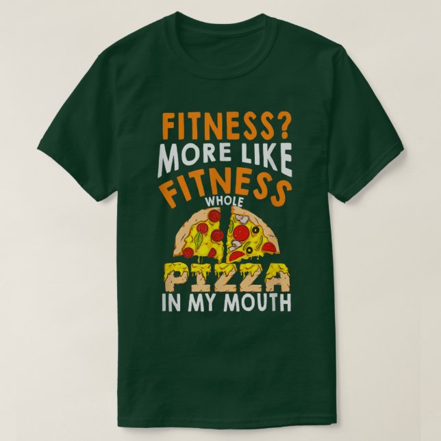 T-shirt Fitness Pizza entière Dans Ma Bouche Fan De Pizza  (Design devant)