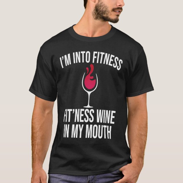 T-shirt Fitness Wine In Mouth Drinking  Drinker Sayings Gr (Devant)