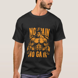 T-shirt  Fitness, workout, gym,  no pain no gain 
