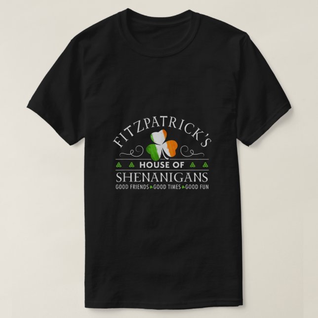 T-shirt Fitzpatrick Shirt House de Shenanigans St patrick (Design devant)