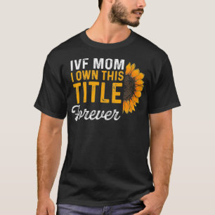 T-shirt FIV Guerrier cadeau Maman Transfert Jour Infertili