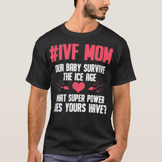 T-shirt FIV Maman Jour de transfert Embayes Embryo Inferti (Devant)