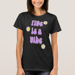 T-shirt Five est une Vibe Super fête d'anniversaire