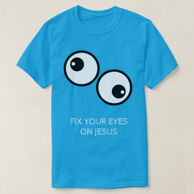 T-shirt 'Fixez vos yeux sur Jésus' (Design devant)