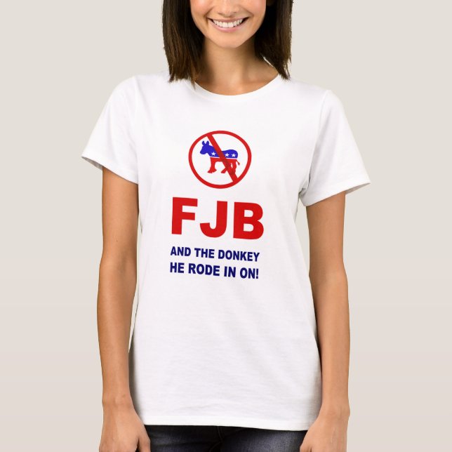 T-shirt FJB et l'âne sur lequel il est entré ! (Devant)