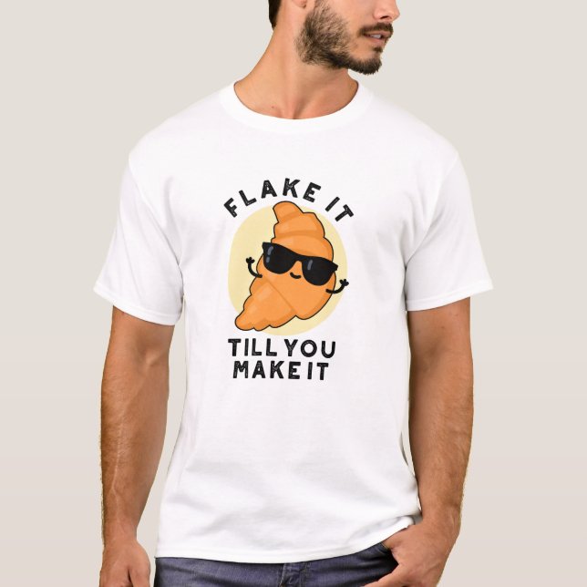 T-shirt Flacer Jusqu'À Ce Que Vous Le Faisiez Drôle Pâtiss (Devant)