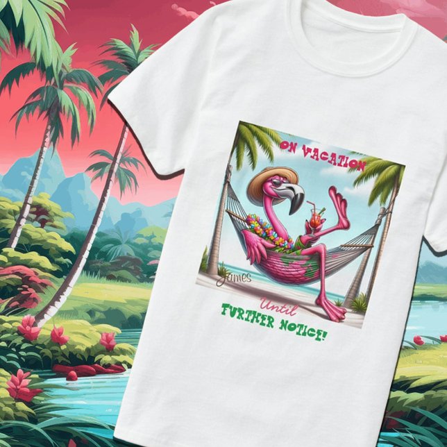 T-shirt Flamant rose Fâcheux En Vacances Jusqu'À Préavis (Créateur téléchargé)