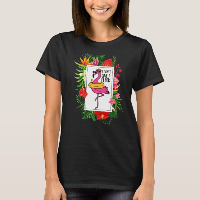 T-shirt Flamant rose Je ne donne pas un Flock Tropical (Devant)