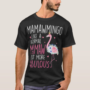 T-shirt Flamant rose Mamawmingo comme un Mamaw Floral Fun 