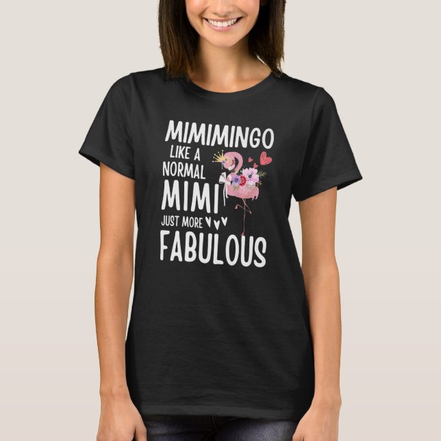 T-shirt Flamant rose Mimingo comme un Mimi Citation normal (Devant)