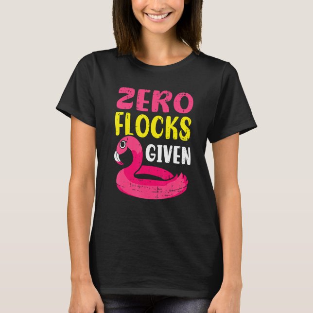 T-shirt Flamant Rose Oiseau de Rivage Zéro Troupeau Donné (Devant)