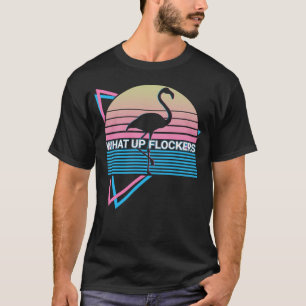 T-shirt Flamant rose Rétro What Up Flockers