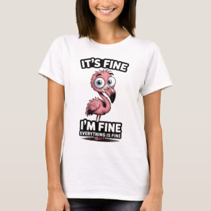 T-shirt Flamingo : Je vais bien