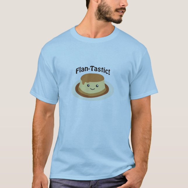 T-shirt Flantastic ! Flan mignon (Devant)