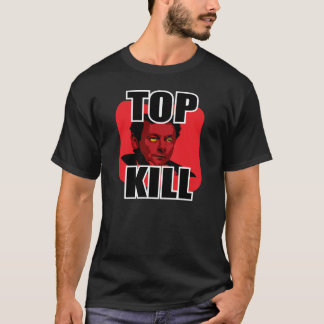 T-shirt FLAQUE d'HUILE de BP "de mise à mort supérieure"