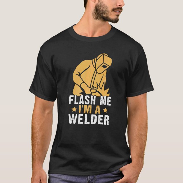 T-shirt Flash Me I'm A Welder (Devant)