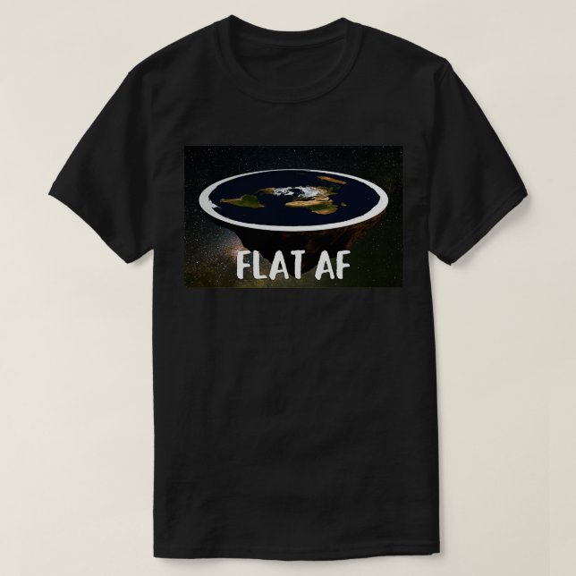 T-SHIRT FLAT AF FLAT EARTH 1 (Design devant)