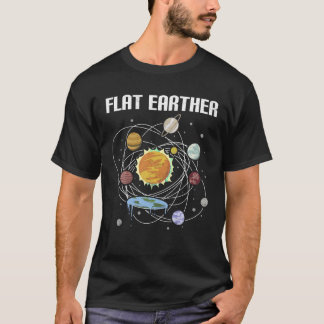 T-shirt Flat Earth Believer Cadeau Conception Pour les ore