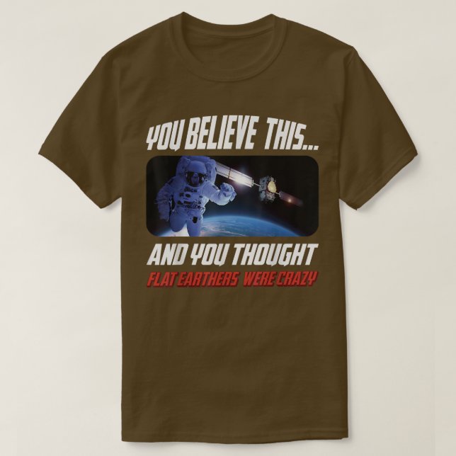 T-shirt Flat Earther Design  Astronauts and Satellites in  (Design devant)
