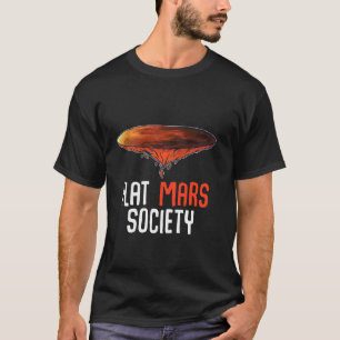 T-shirt Flat Mars Society Funny Ironic Art Citation Concep