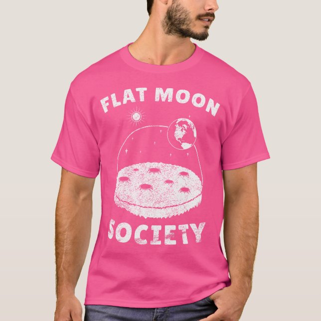 T-shirt Flat Moon-Landing Society Planet Globe Sarcasm Fun (Devant)
