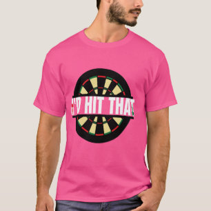 T-shirt Fléchettes drôles je frapperais cette cible de bul