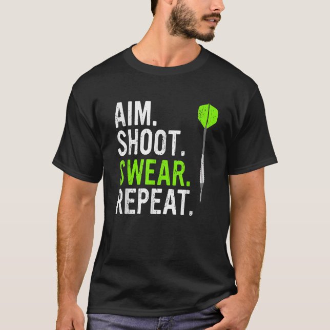 T-shirt Fléchettes Viser Tirer Jurer Répéter (Devant)