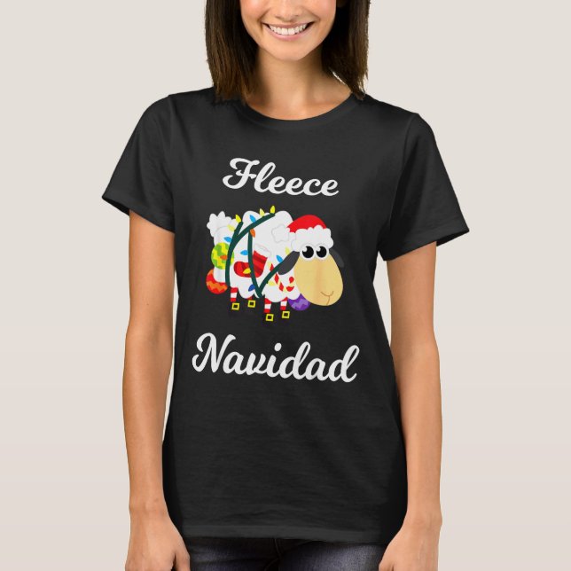 T-shirt Fleece Navidad Shirt Funny Feliz Mexican Christmas (Devant)