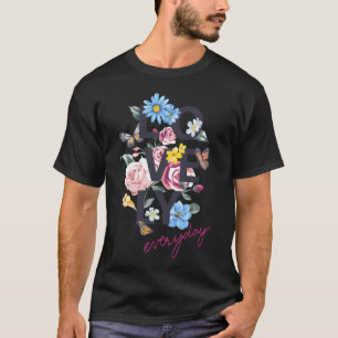 T-shirt Fleur d'amour drôle tous les jours