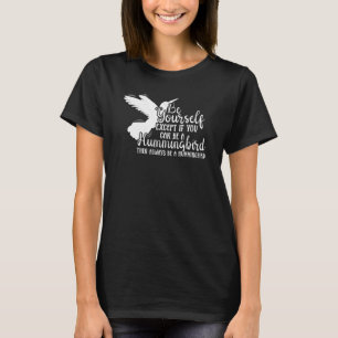 T-shirt Fleur de colibris Soyez Toujours Un Colibri