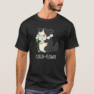 T-shirt Fleur de colle Funny Bordure Collie Chien Pun Dark