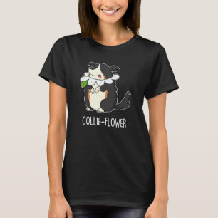 T-shirt Fleur de colle Funny Bordure Collie Chien Pun Dark