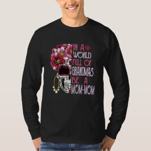 T-shirt Fleur de crâne dans un monde plein de grands-mères