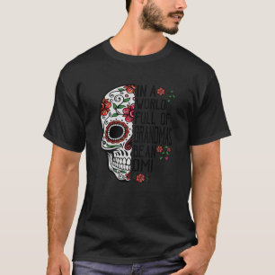 T-shirt Fleur Du Crâne Dans Un Monde Plein De Mamans Soyez