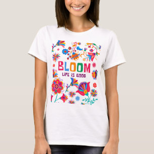 T-shirt Fleur : La vie est bonne - florale dynamique Inspi