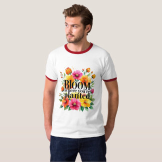T-shirt Fleur où vous êtes planté - Motiva florale vibrant