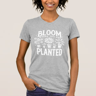 T-shirt Fleur Où Vous Êtes Plantés