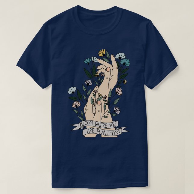 T-shirt Fleur Où Vous Êtes Plantés (Design devant)