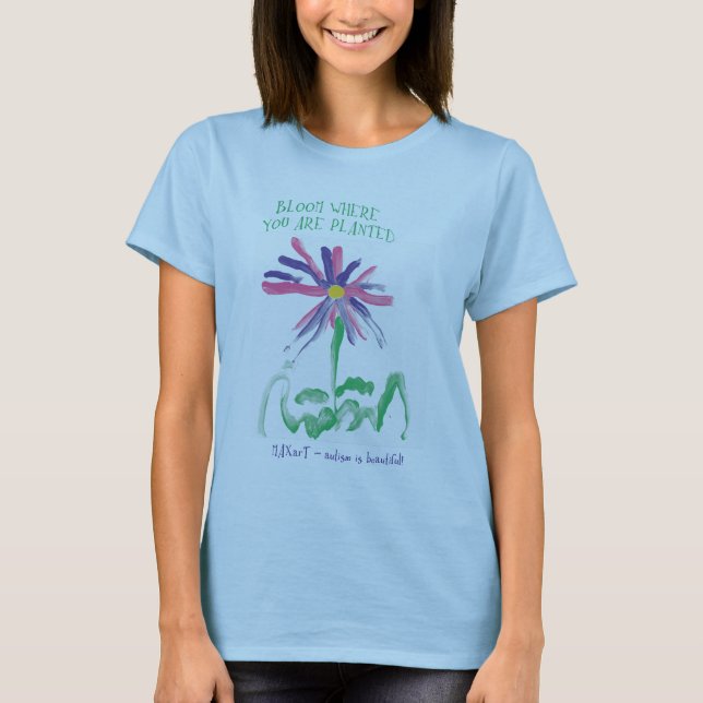 T-shirt Fleur où vous êtes plantés par MAXarT (Devant)