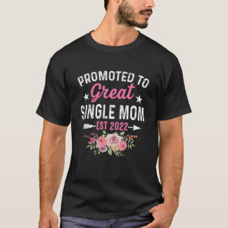 T-shirt Fleur Promu À Mère Unique 2022 Fête Des Mères Nouv