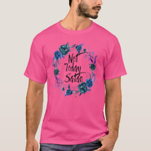 T-shirt Fleur Rétro Pas Aujourd'hui Satan Jésus Croix Chré