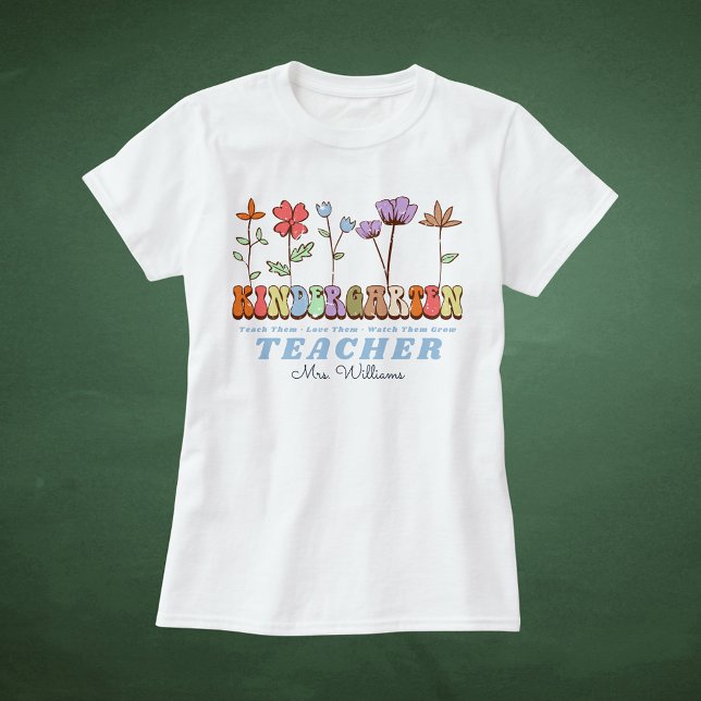 T-shirt Fleur sauvage Apprendre l'amour grandir jardin d'e (Wildflowers Teach Love Grow Kindergarten Teacher T-Shirt
)