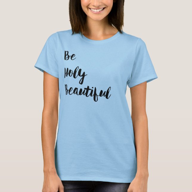 T-shirt fleuri "Be Holy Beautiful" (Devant)
