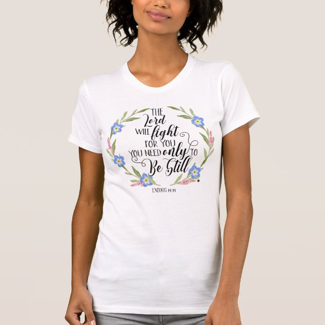 T-Shirt Fleuriste Chrétien – “L'Éternel combattra  (Devant)