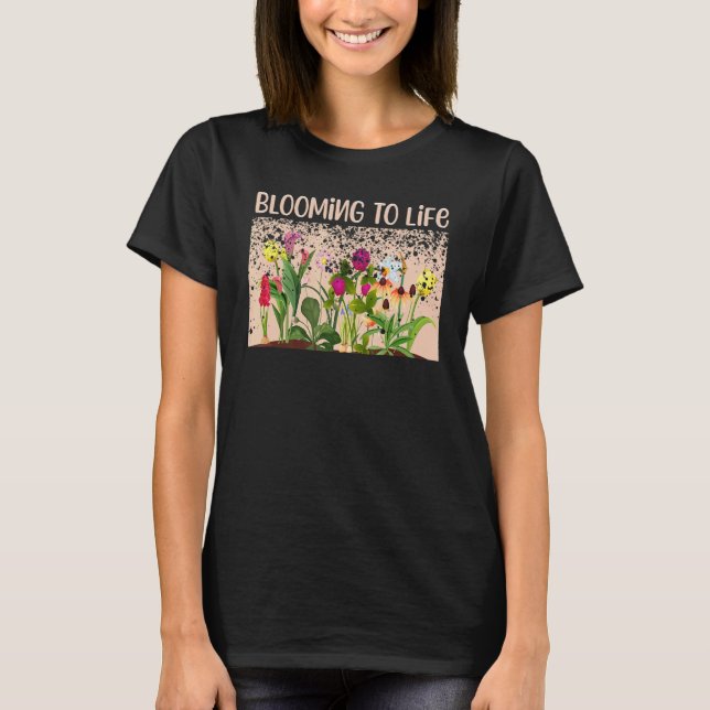 T-shirt Fleurs de citation de printemps de floraison à vie (Devant)