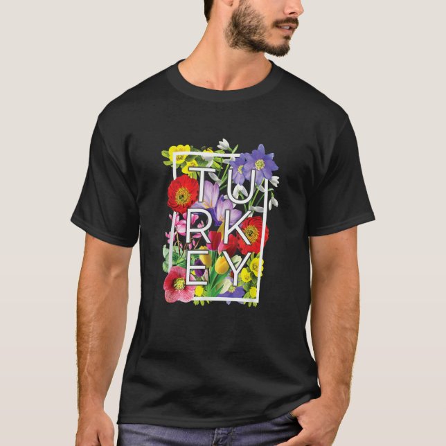 T-shirt Fleurs de Turquie Word Art Turc Pride (Devant)