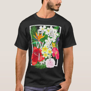 T-shirt Fleurs du Mot Hawaii Art Hawaii Pride Hawaiian