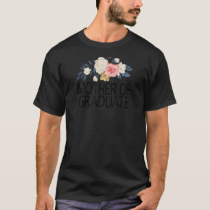 T-shirt Fleurs Florales mignonne Amour Mère Du Diplômé