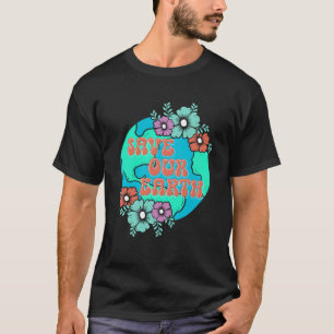 T-shirt Fleurs florales plantes De l'environnement Sauvez 