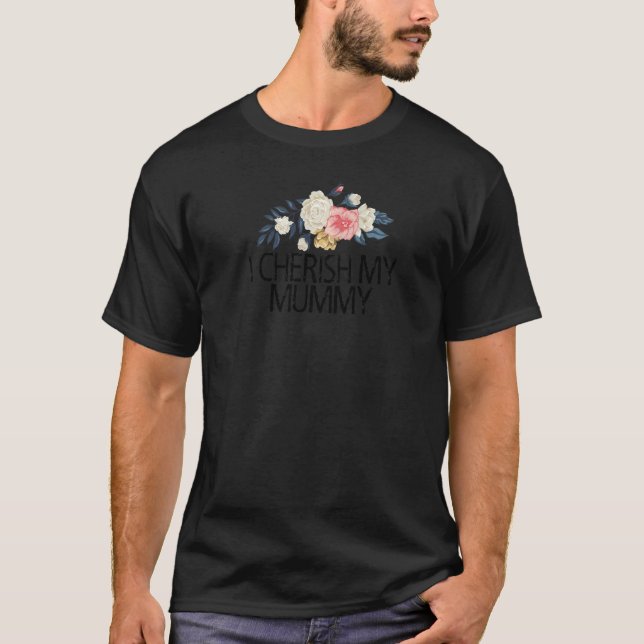 T-shirt Fleurs florales Sarcastique Je chéris ma maman (Devant)